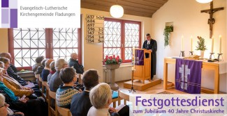 Festgottesdienst 40 Jahre Christuskirche Fladungen