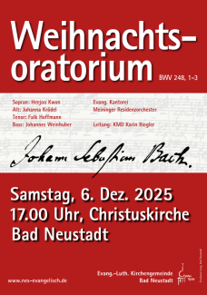 Plakat Weihnachtsoratorium Bad Neustadt 6.12.2025